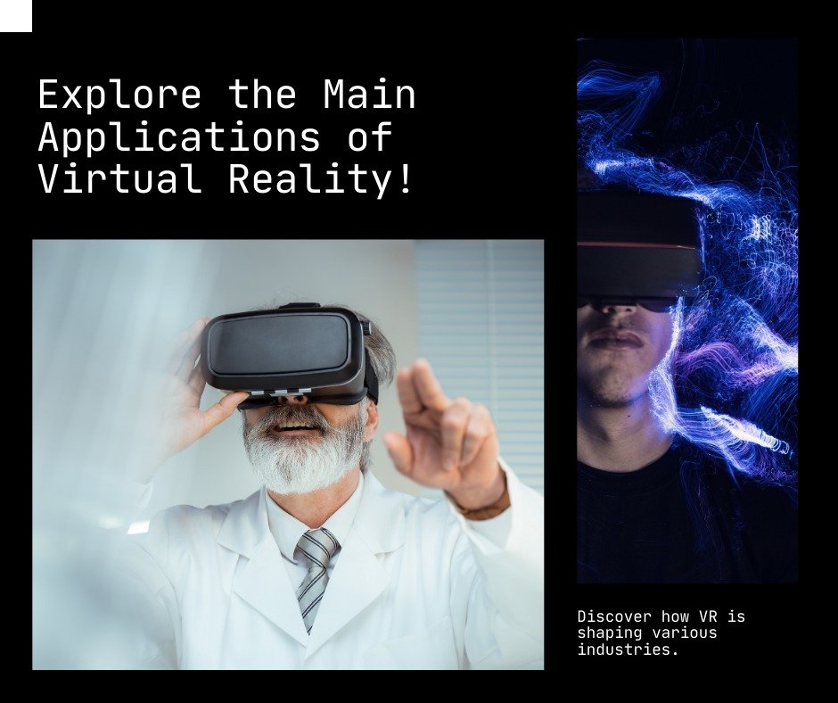 Main applications of Virtual Reality
