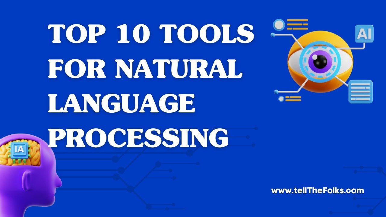 Top 10 Tools for Natural Language Processing
